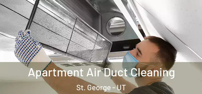 Apartment Air Duct Cleaning St. George - UT