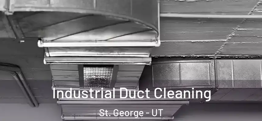 Industrial Duct Cleaning St. George - UT